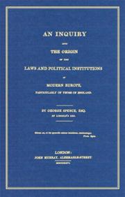 Cover of An Inquiry into the Origin of the Laws And Political Institutions of Modern Europe, Particularly Those of England by George Spence