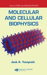 Cover of Molecular and Cellular Biophysics (Pure and Applied Physics) by Jack A. Tuszynski