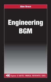 Front cover of Engineering BGM (Chapman & Hall/Crc Financial Mathematics Series) by Alan Brace