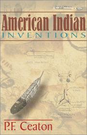 Front cover of American Indian Inventions by P. F. Ceaton