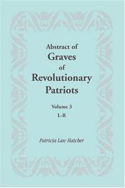 Front cover of Abstract of Graves of Revolutionary Patriots by Patricia Law Hatcher