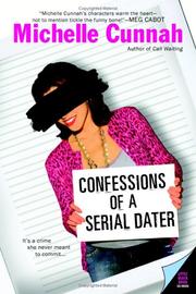 Front cover of Confessions of a serial dater by Michelle Cunnah