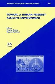 Front cover of Toward a human-friendly assistive environment by International Conference on Smart Homes and Health Telematics. (2nd 2004 Singapore)