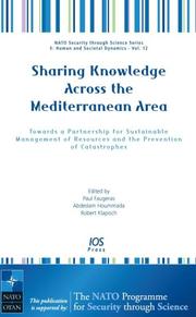 Front cover of Sharing knowledge across the Mediterranean area by NATO Advanced Research Workshop on Sharing Knowledge Across the Mediterranean Area for Prevention of Catastrophes and Sustainable Management of Water and Energy (2005 Casablanca, Morocco)