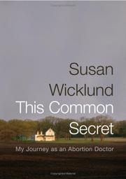 Cover of This Common Secret by Susan Wicklund