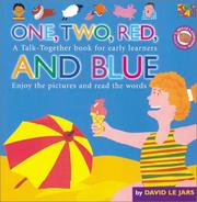 Front cover of One, Two, Red and Blue (Talk Together) by David Le Jars