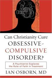 Front cover of Can Christianity Cure Obsessive-Compulsive Disorder? by Ian Osborn MD