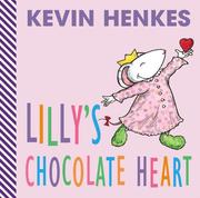 Front cover of Lilly's Chocolate Heart by Kevin Henkes