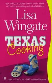 Cover of Texas cooking by Lisa Wingate