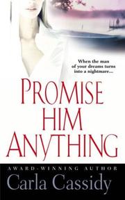 Front cover of Promise him anything by Carla Cassidy