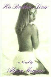 Front cover of His Brother's Lover by Alyssa Morgan