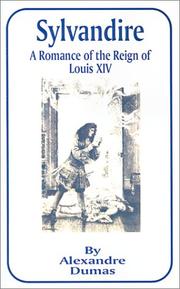 Front cover of Sylvandire, a Romance of the Reign of Louis XIV by Alexandre Dumas