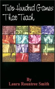 Cover of Two Hundred Games That Teach by Laura Rountree Smith