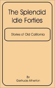 Front cover of The splendid idle forties by Gertrude Atherton