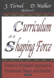 Cover of Curriculum as a shaping force by J. Terwel
