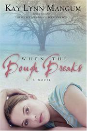 Front cover of When the bough breaks by Kay Lynn Mangum