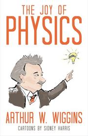 Front cover of The Joy of Physics by Arthur W. Wiggins