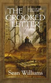 Front cover of The Crooked Letter: Books of the Cataclysm by Sean Williams