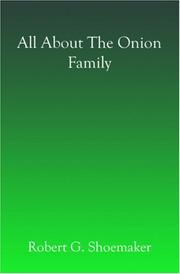 Front cover of All About the Onion Family by Robert G. Shoemaker