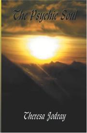 Front cover of The Psychic Soul by Theresa Jodray