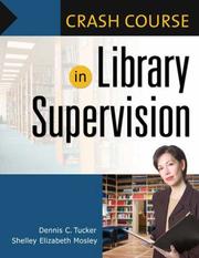 Front cover of Crash course in library supervision by Dennis C. Tucker