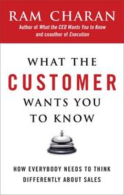Front cover of What the Customer Wants You to Know by Ram Charan