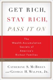 Front cover of Get rich, stay rich, pass it on by Catherine S. McBreen
