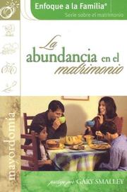 Front cover of La Abundancia En El Matrimonio/the Abundant Marriage (Focus on the Family Marriage Series) by Focus on the Family
