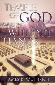 Front cover of Temple of God Made Without Hands by James Wuthrich
