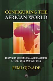 Front cover of Configuring the African World by Femi Ojo-Ade