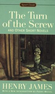 Front cover of The turn of the screw, and other short novels by Henry James