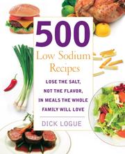 Front cover of 500 Low Sodium Recipes by Dick Logue