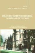 Cover of Essays on Some Theological Questions of the Day by Henry Barclay Swete