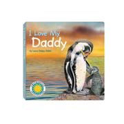 Front cover of I love my daddy by Laura Gates Galvin