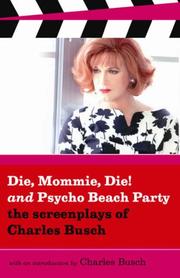 Front cover of Die, Mommie, Die! & Pyscho Beach Party by Charles Busch