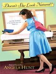 Front cover of Doesn't She Look Natural by Angela Elwell Hunt