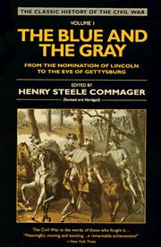 Front cover of The Blue and the Gray The Story of the Civil War as Told By Participants, Volume 1 by Henry Steele Commager