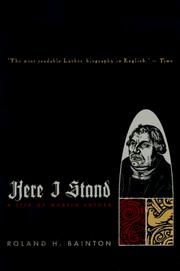 Cover of Here I stand by Roland Herbert Bainton