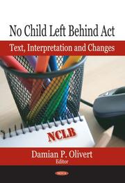 Front cover of No Child Left Behind Act by Damian P. Olivert