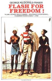 Front cover of Flash for freedom! from the Flashman papers, 1848-1849 by George MacDonald Fraser