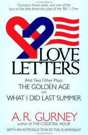 Front cover of Love letters, and two other plays, The golden age and What I did last summer by A. R. Gurney