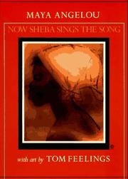 Front cover of Now Sheba Sings the Song by Maya Angelou