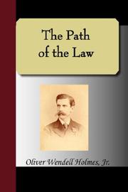 Front cover of The Path of the Law by Oliver Wendell Holmes, Jr.