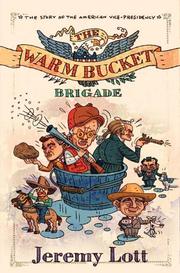 Front cover of The Warm Bucket Brigade by Jeremy Lott