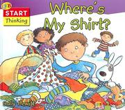 Front cover of Where's My Shirt? (Start Thinking) by Sally Hewitt