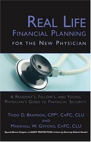 Cover of Real-life financial planning for the new physician by Todd D. Bramson