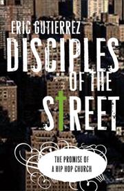 Front cover of Disciples of the street by Eric Gutierrez