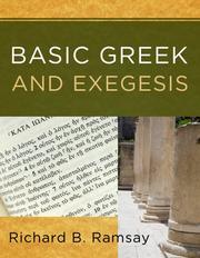 Cover of Basic Greek and Exegesis by Richard B. Ramsay