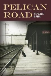 Cover of Pelican Road by Howard Bahr