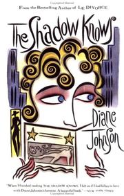 Cover of The shadow knows by Diane Johnson